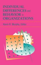 Individual Differences & Behavior in Organizations