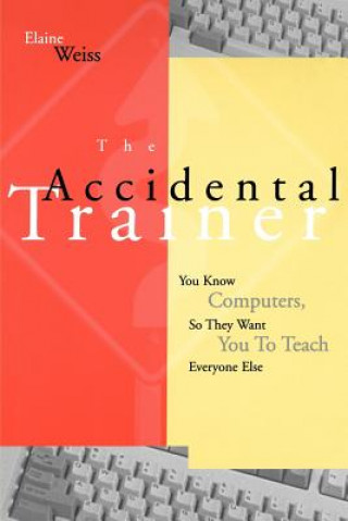 Accidental Trainer