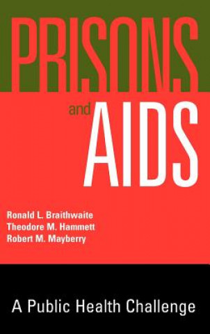Prisons & AIDS - A Public Health Challenge