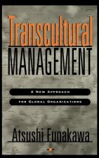 Transcultural Managment - A New Approach for Global Organizations