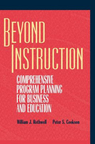 Beyond Instruction: Comprehensive Program Planning Planning for Business & Education
