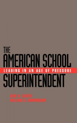American School Superintendent - Leading in an  Age of Pressure