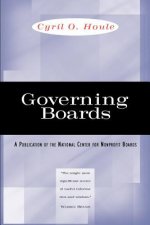 Governing Boards - Their Nature and Nurture - A National Center for Nonprofit Boards Publication)