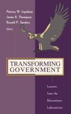 Transforming Government - Lessons from the Reinvention Laboratories