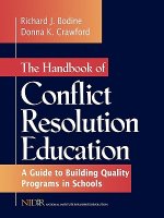 Handbook of Conflict Resolution Education: A G Guide to Building Quality Programs in Schools