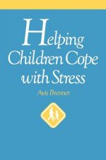 Helping Children Cope with Stress (Paper Edition)