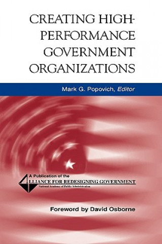 Creating High Performance Government Organizations
