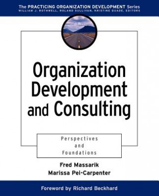 Organization Development & Consulting - Perspectives & Foundations