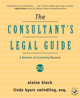 Consultant's Legal Guide - A Business of Consulting Resources +CD
