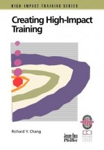 Creating High-Impact Training: A Practical Guide (Only Cover is Revised) (High-Impact Training Seri es)