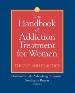 Handbook of Addiction Treatment for Women - Theory & Practice