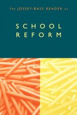 Jossey-Bass Reader on School Reform