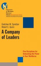 Company of Leaders - Five Disciplines for Unleashing the Power in Your Workforce