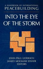 Handbook of International Peacebuilding: Into t the Eye of the Storm