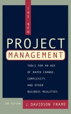 New Project Managment - Tools for an Age of Rapid Change, Complexity & Other Business Realities 2e