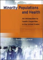 Minority Populations and Health - An Introduction to Health Disparities in the United States