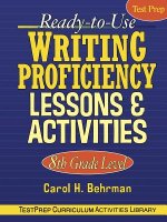 Ready-to-Use Writing Proficiency Lessons & Activities 8th Grade Level
