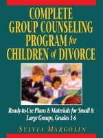 Complete Group Counseling Program for Children of Divorce - Ready-to-Use Plans & Materials for Small & Large Groups Grades 1-6