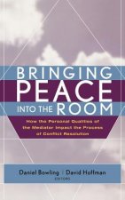 Bringing Peace Into the Room - How the Personal Qualities of the Mediator Impact the Process of Conflict Resolution