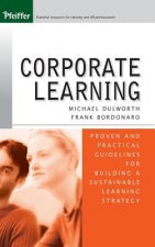 Corporate Learning - Proven and Practical Guidelines Building a Sustainable Learning Strategy