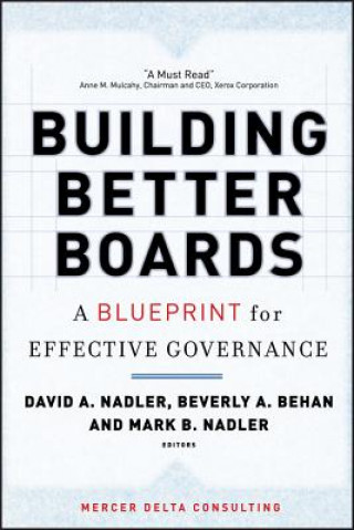 Building Better Boards - A Blueprint for Effective  Governance