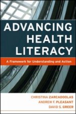 Advancing Health Literacy - A Framework for Understanding and Action