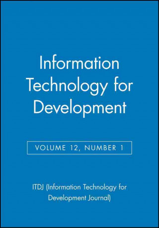 Information Technology for Development V12,  Number 1