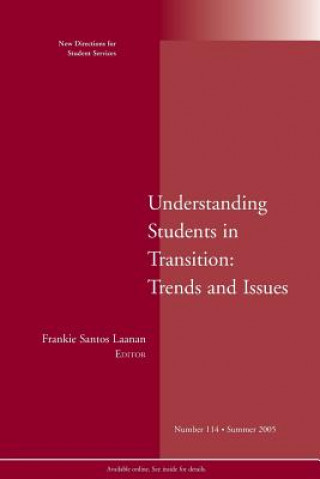 Understanding Students in Transition: Trends and Issues
