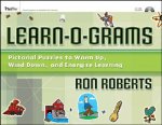 Learn-O-Grams - Pictorial Puzzles to Warm Up, Wind Down and Energize Learning +CD