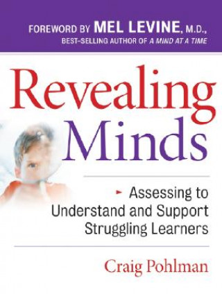 Revealing Minds - Assessing to Understand and Support Struggling Learners