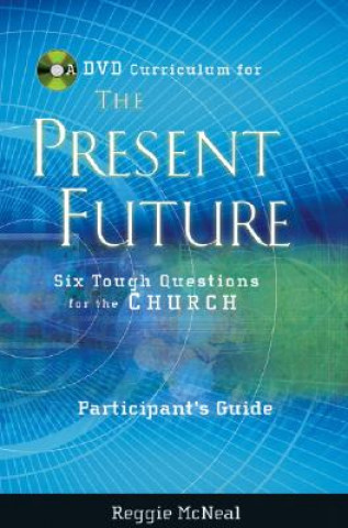 Participant's Guide to the DVD Collection for The Present Future