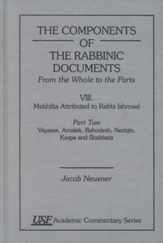 Components of the Rabbinic Documents, From the Whole of the Parts