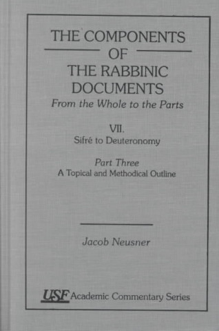 Components of the Rabbinic Documents, From the Whole to the Parts