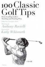 100 Classic Golf Tips from Leading Ladies' Teaching and Touring Pros