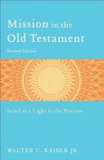 Mission in the Old Testament - Israel as a Light to the Nations