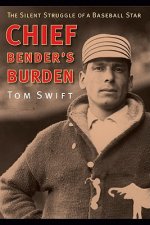 Chief Bender's Burden