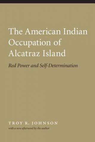 American Indian Occupation of Alcatraz Island