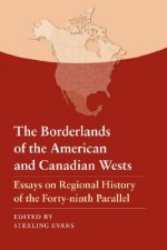 Borderlands of the American and Canadian Wests