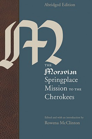 Moravian Springplace Mission to the Cherokees