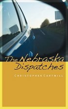 Nebraska Dispatches