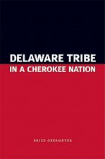 Delaware Tribe in a Cherokee Nation
