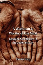 Workman Is Worthy of His Meat