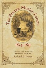 Pawnee Mission Letters, 1834-1851