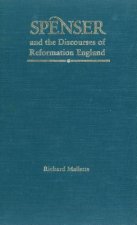 Spenser and the Discourses of Reformation England