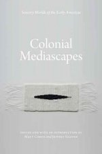 Colonial Mediascapes