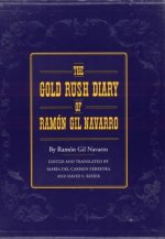 Gold Rush Diary of Ramon Gil Navarro