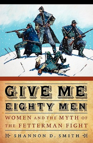 Give Me Eighty Men