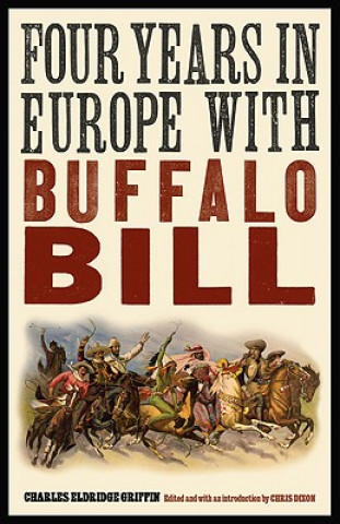 Four Years in Europe with Buffalo Bill