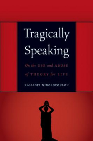 Tragically Speaking