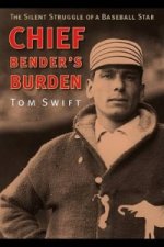 Chief Bender's Burden